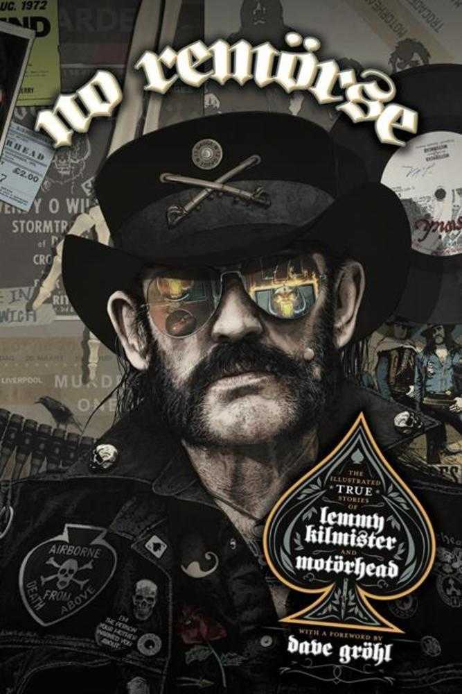 NO REMORSE HARDCOVER THE ILLUSTRATED TRUE STORIES OF LEMMY KILMISTER AND MOTORHEAD