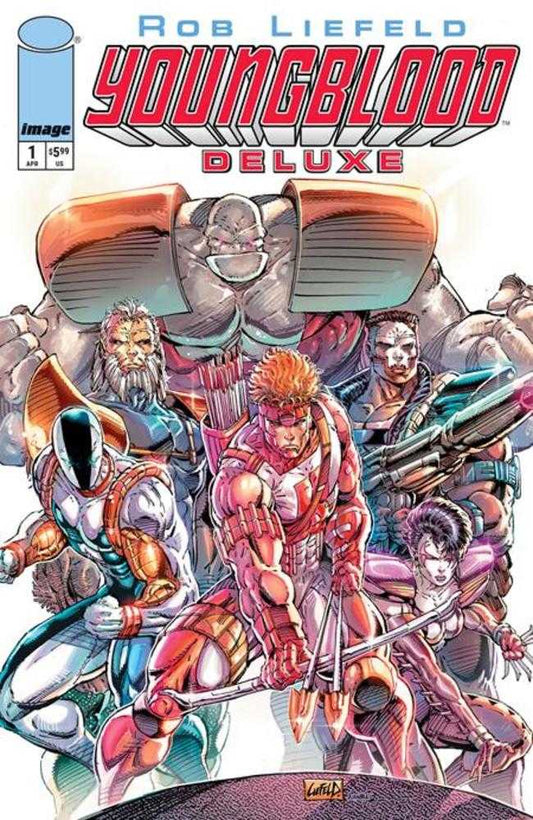 YOUNGBLOOD DELUXE #1 COVER B ROB LIEFELD FOIL VARIANT