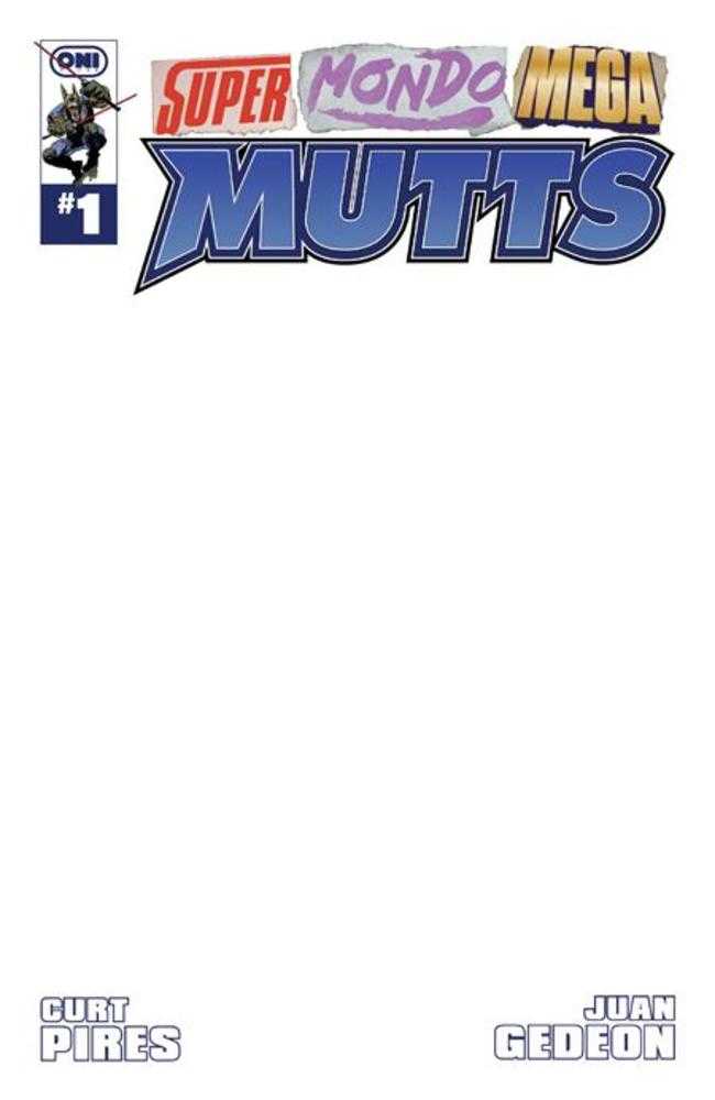 SUPER MONDO MEGA MUTTS #1 COVER E BLANK SKETCH VARIANT (MATURE) (Oni 2026) Comic