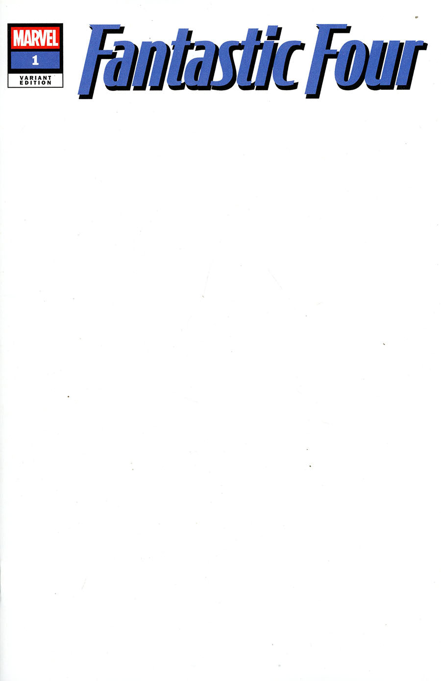 FANTASTIC FOUR #1 BLANK COVER VARIANT