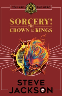 FIGHTING FANTASY SORCERY! 4: THE CROWN OF KINGS