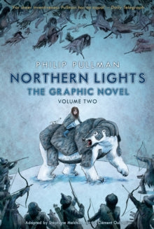NORTHERN LIGHTS THE GRAPHIC NOVEL VOL 2 PB - BY PHILIP PULLMAN