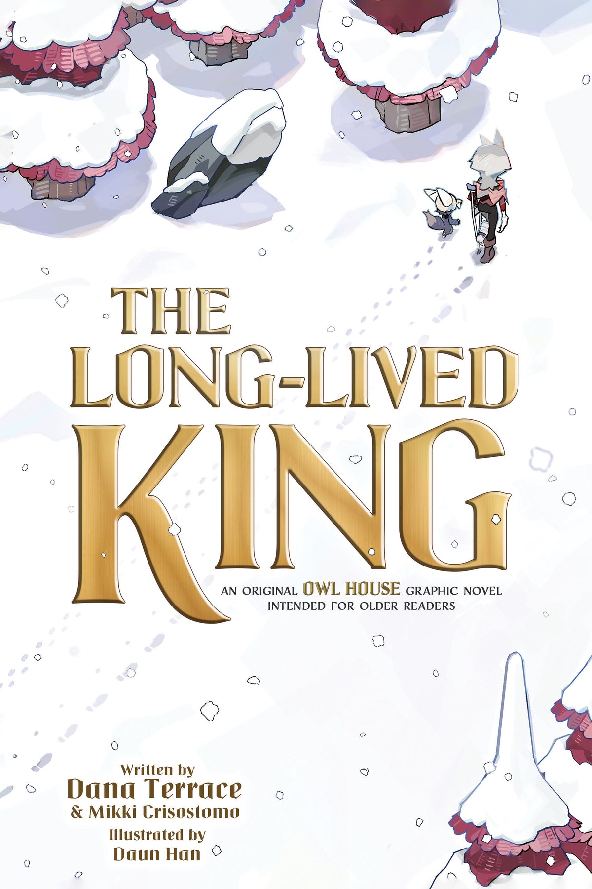 THE LONG LIVED KING: AN ORIGINAL THE OWL HOUSE GRAPHIC NOVEL TRADE PAPERBACK