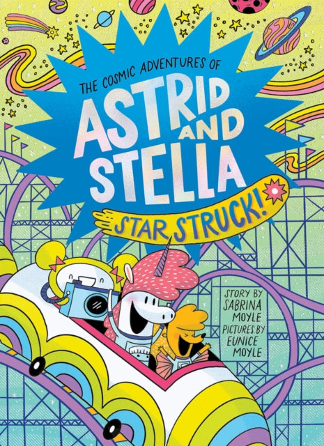 THE COSMIC ADVENTURES OF ASTRID & STELLA VOL 2: STAR STRUCK HC