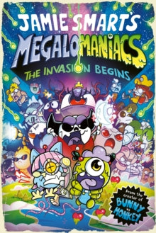 MEGALOMANIACS VOLUME 1: THE INVASION BEGINS