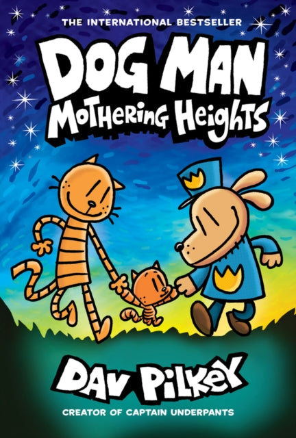 DOG MAN VOL 10: MOTHERING HEIGHTS