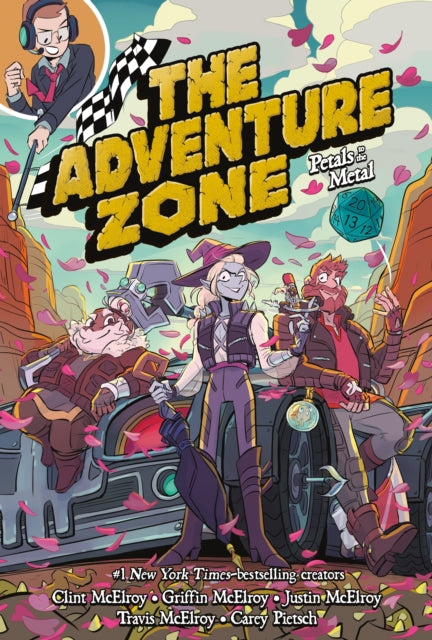 THE ADVENTURE ZONE BOOK 3: PETALS TO THE METAL (AGE 13+)