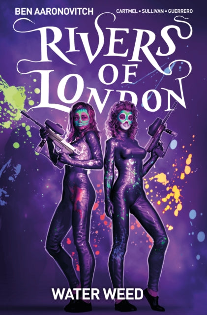 RIVERS OF LONDON VOL 6: WATER WEED
