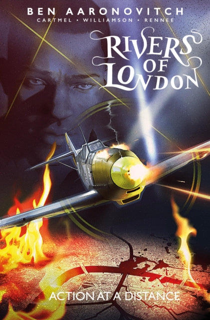 RIVERS OF LONDON VOL 7: ACTION AT A DISTANCE