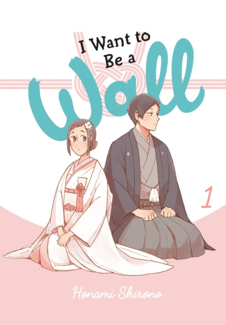 I WANT TO BE A WALL VOL 1
