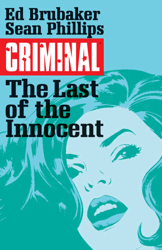 CRIMINAL TPB VOLUME 06 LAST OF THE INNOCENT (MATURE)