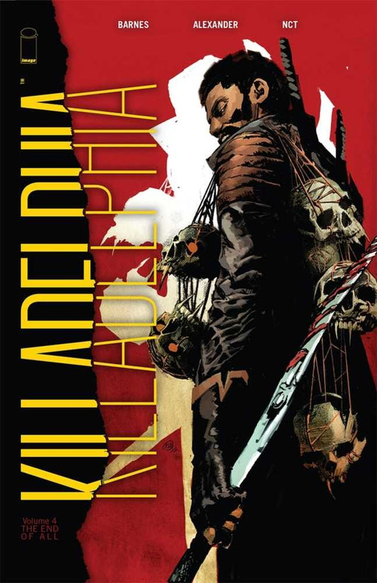 KILLADELPHIA TPB VOLUME 04 END OF ALL (MATURE)
