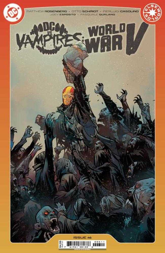 DC VS VAMPIRES WORLD WAR V #6 (OF 12) COVER A OTTO SCHMIDT