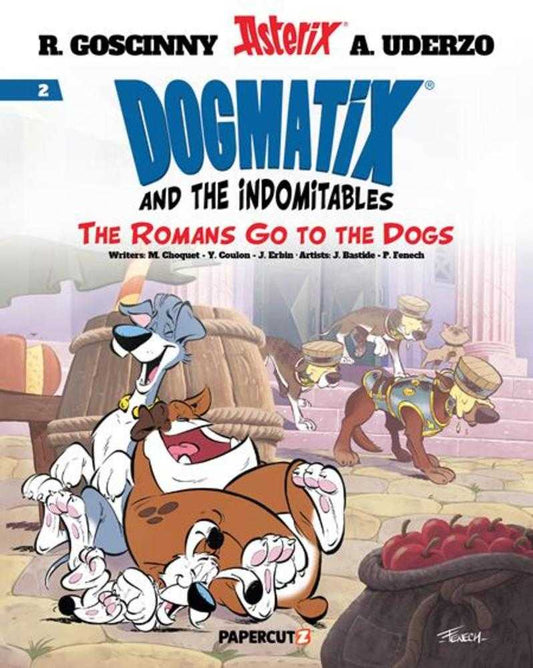 DOGMATIX & THE INDOMITABLES TPB VOLUME 02 ROMANS GO TO THE DOGS