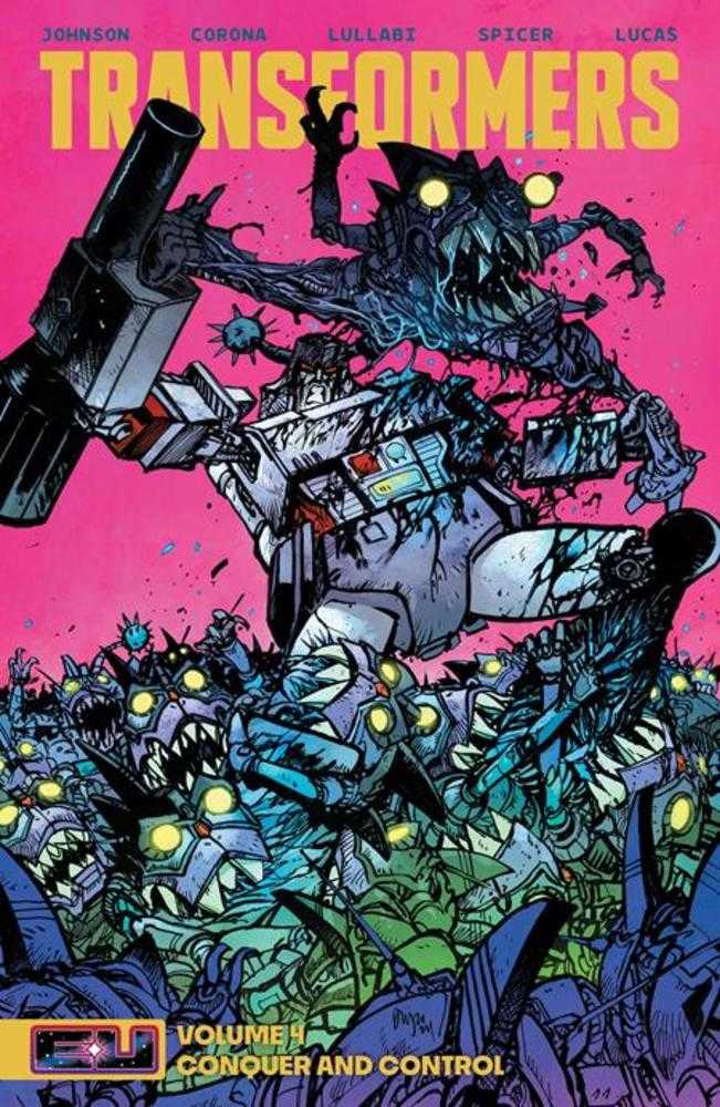 TRANSFORMERS TPB VOLUME 04 CONQUER AND CONTROL DANIEL WARREN JOHNSON & MIKE SPICER COVER