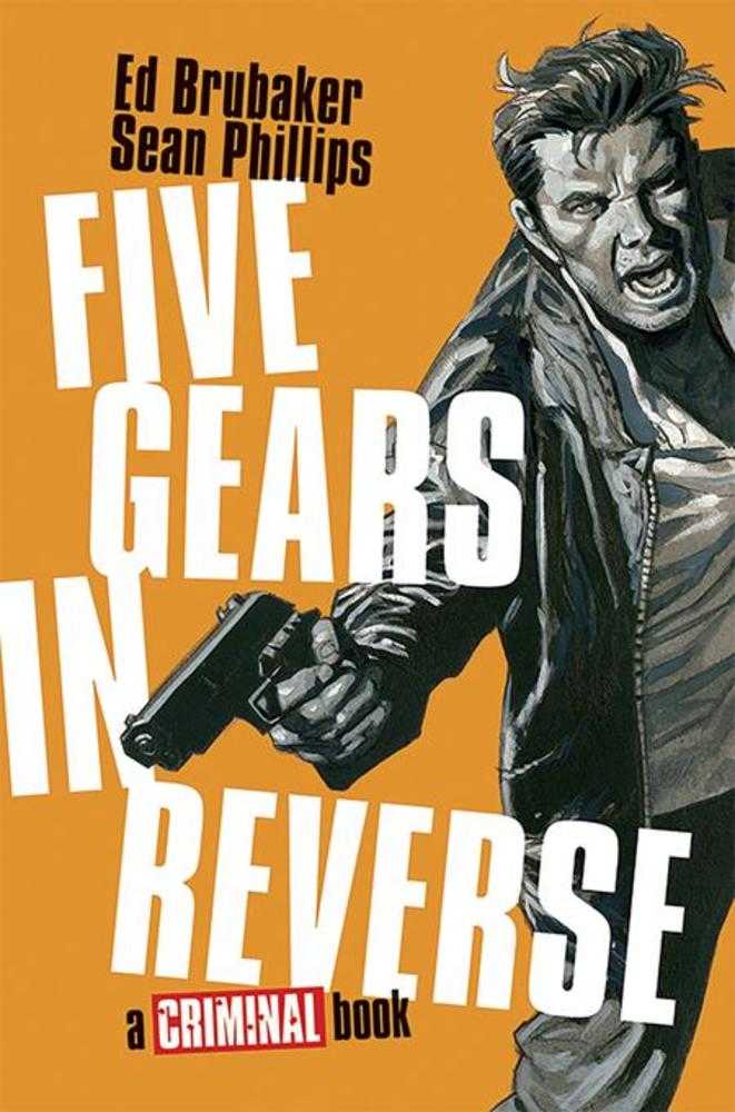 FIVE GEARS IN REVERSE A CRIMINAL BOOK HARDCOVER (MATURE)