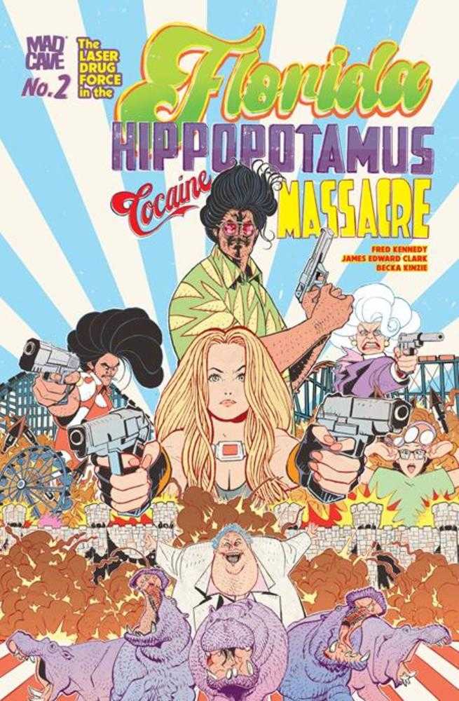 FLORIDA HIPPOPOTAMUS COCAINE MASSACRE #2 (MATURE) (Mad Cave Studios 2026) Comic