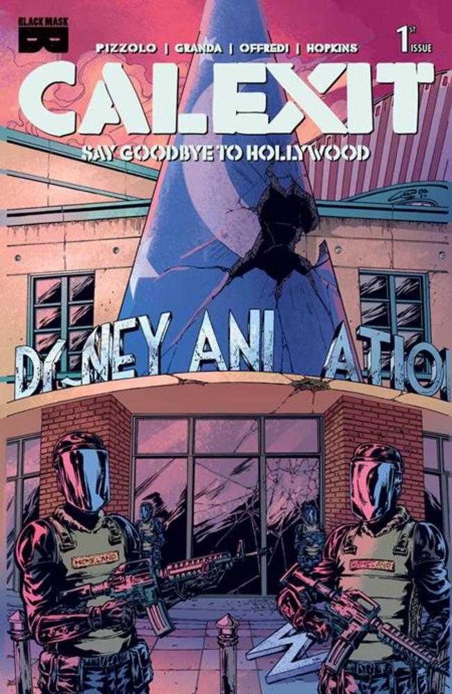 CALEXIT SAY GOODBYE TO HOLLYWOOD #1 COVER B C GRANDA GLENDALE VARIANT (MATURE)