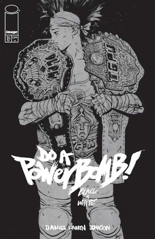 DO A POWERBOMB BLACK AND WHITE #3 COVER A DANIEL WARREN JOHNSON (2026) Comic