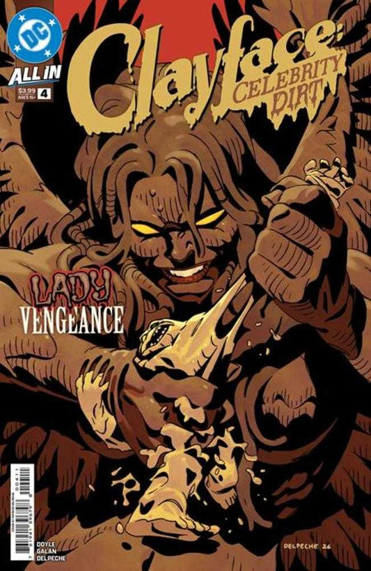 CLAYFACE CELEBRITY DIRT #4 COVER A PATRICO DELPECHE (DC 2026) 1st Print Comic
