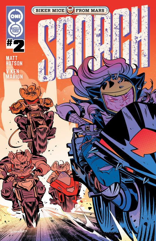 BIKER MICE FROM MARS SCORCH #2 COVER A TANGO (Oni Press 2026) 1st Print Comic