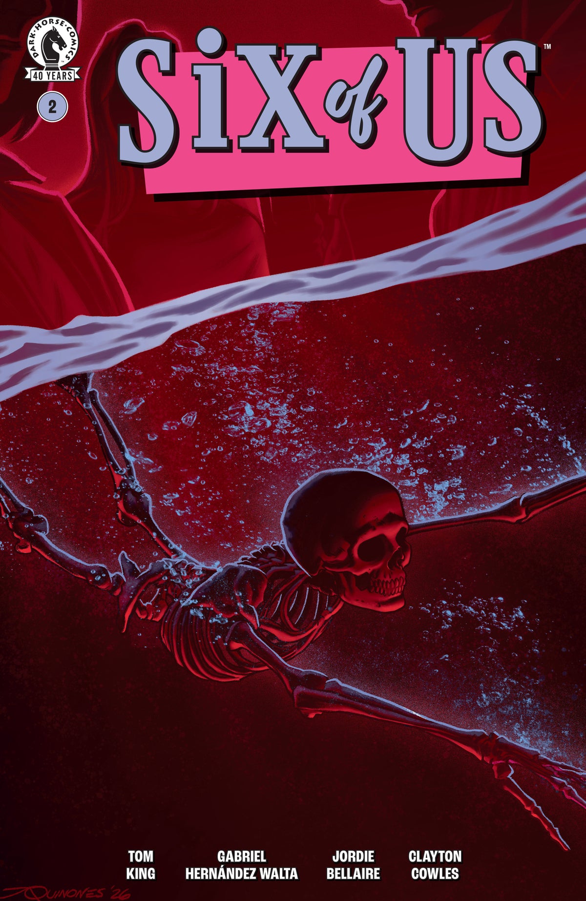 SIX OF US #2 (COVER C) (JOE QUINONES) (Dark Horse 2026) 1st Print Comic