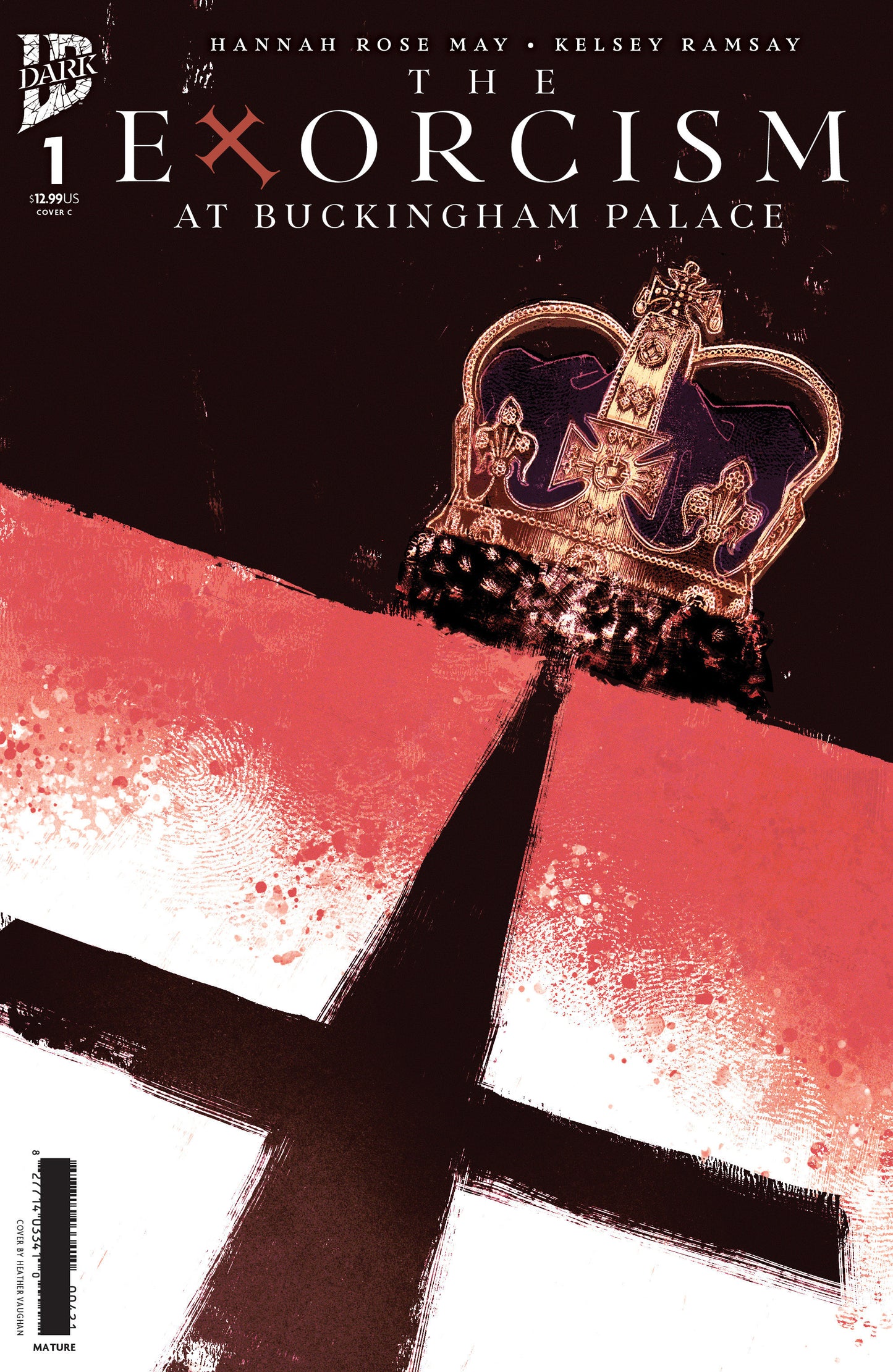 THE EXORCISM AT BUCKINGHAM PALACE #1 VARIANT C FOIL (VAUGHAN) (IDW 2026) Comic