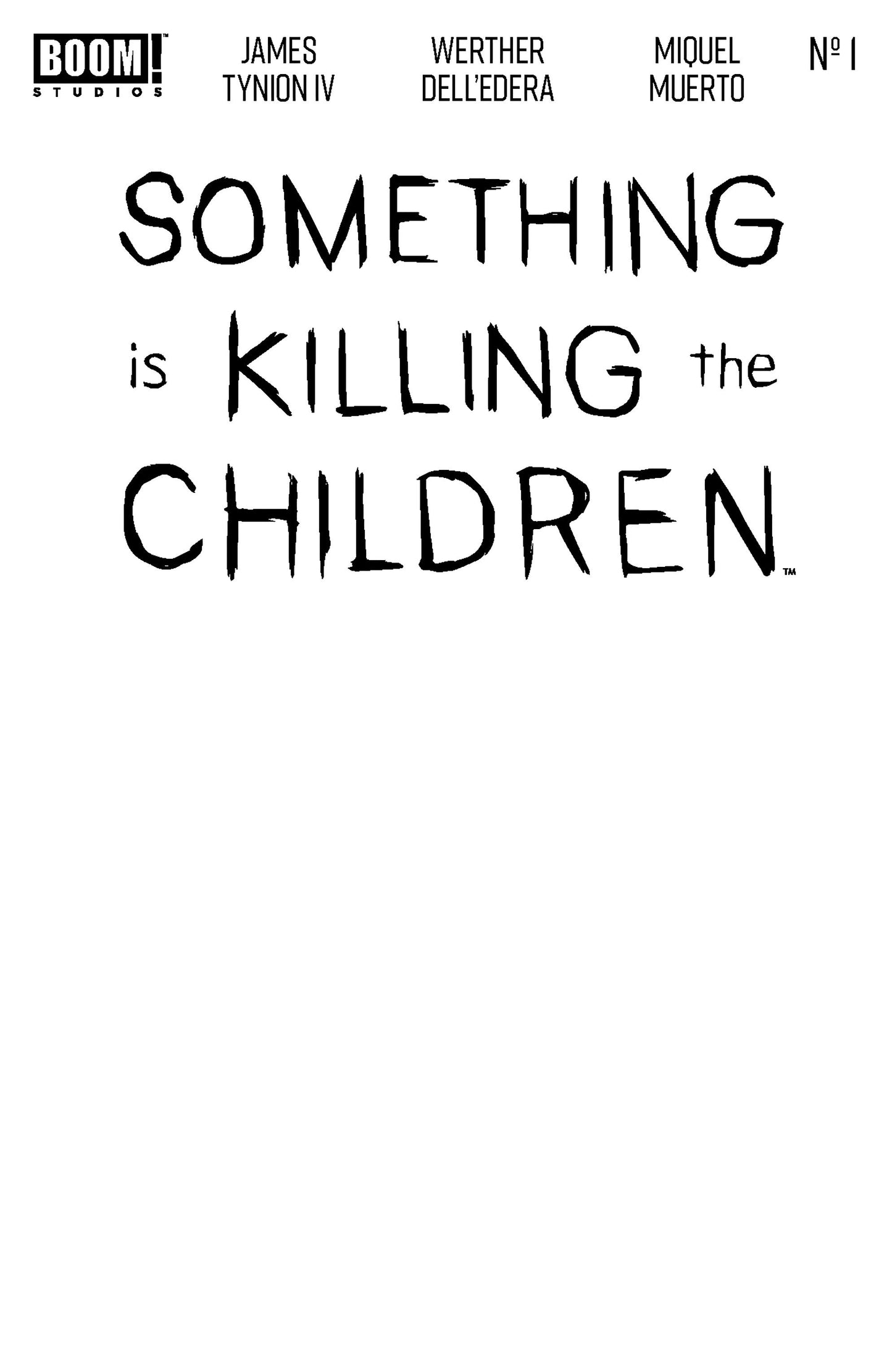 SOMETHING IS KILLING THE CHILDREN #1 ZACING BLANK SKETCH VARIANT (DRESSED, SKETC