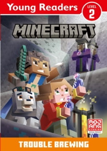 MINECRAFT YOUNG READERS (LEVEL 2 - ORANGE BAND): TROUBLE BREWING