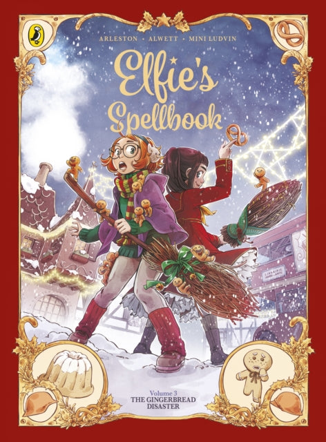 ELFIE'S SPELLBOOK VOL 3: THE GINGERBREAD DISASTER