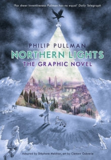 NORTHERN LIGHTS THE GRAPHIC NOVEL VOL 1 HC - BY PHILIP PULLMAN