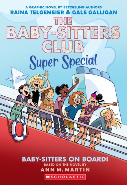 BABY-SITTERS ON BOARD! A BABY-SITTERS' CLUB GRAPHIC NOVEL