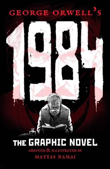 NINETEEN EIGHTY FOUR THE GRAPHIC NOVEL TP