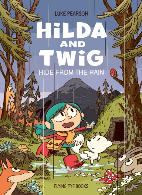 HILDA AND TWIG: HIDE FROM THE RAIN