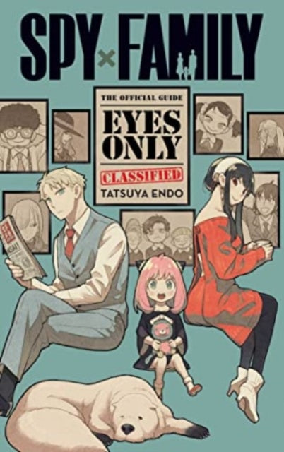 SPY X FAMILY OFFICIAL GUIDE: EYES ONLY
