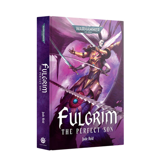 FULGRIM: THE PERFECT SON HC