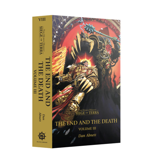THE END AND THE DEATH VOL III (HORUS HERESY SOT)