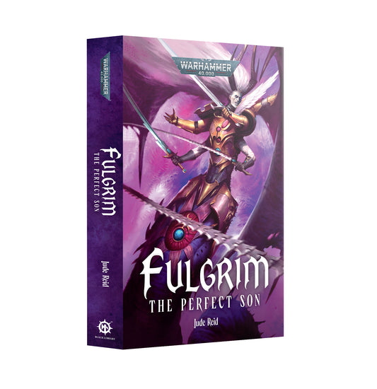 FULGRIM: THE PERFECT SON PB