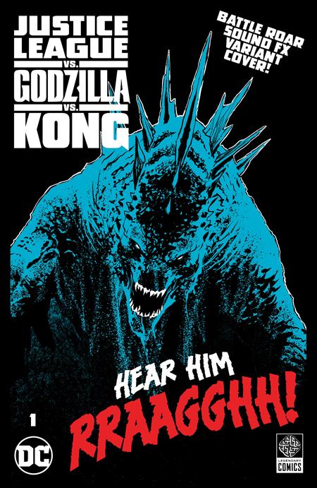 JUSTICE LEAGUE VS GODZILLA VS KONG #1 (OF 7) CVR F GODZILLA ROAR - NOT SEALED