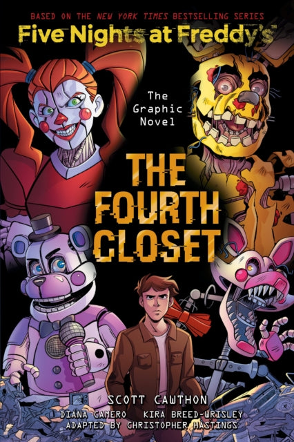 FIVE NIGHTS AT FREDDY'S VOL 3 : THE FOURTH CLOSET (12+)