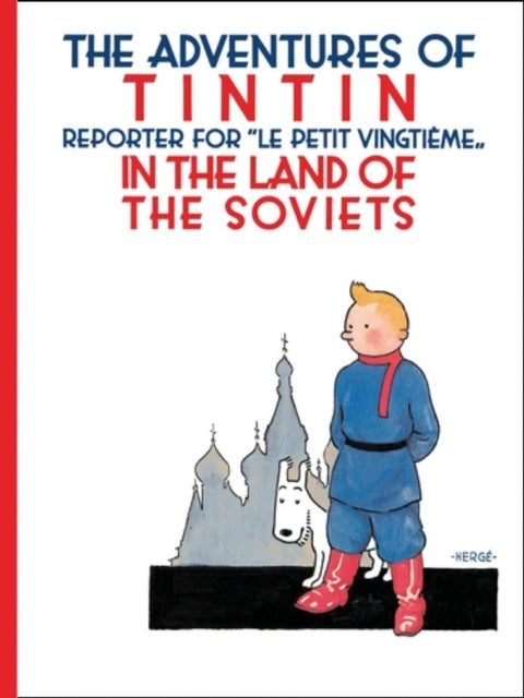 THE ADVENTURES OF TINTIN: IN THE LAND OF THE SOVIETS