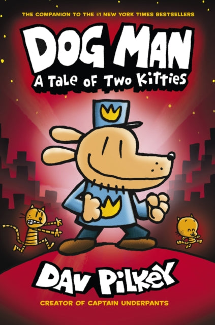 DOG MAN VOL 3: A TALE OF TWO KITTIES