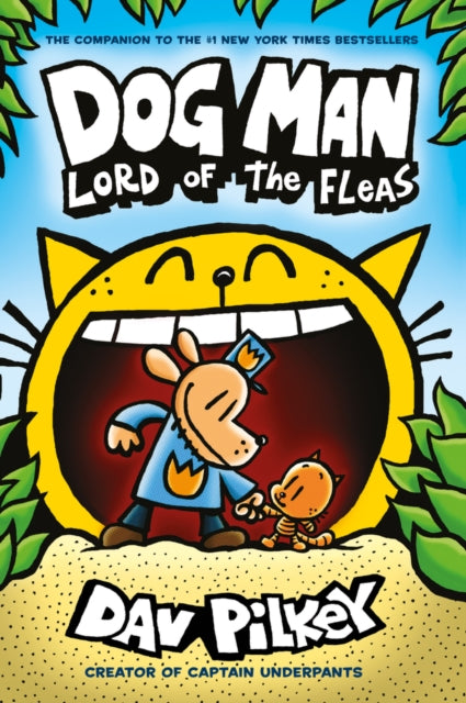 DOG MAN VOL 5: LORD OF THE FLEAS