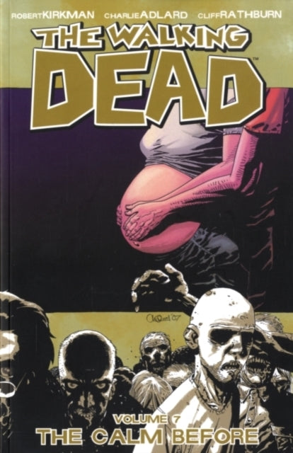 WALKING DEAD TP VOL 07 THE CALM BEFORE (NEW PTG) (MR)