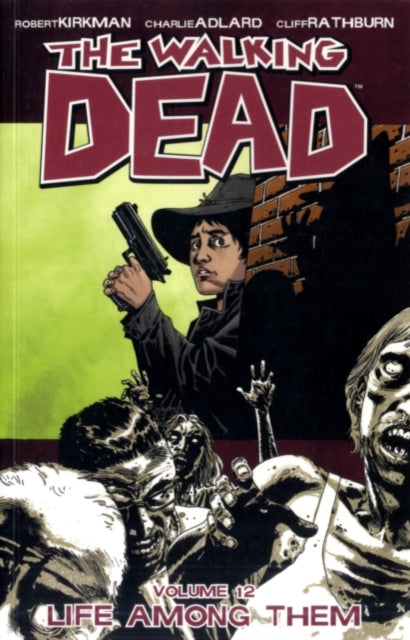 WALKING DEAD TP VOL 12 LIFE AMONG THEM (MR)