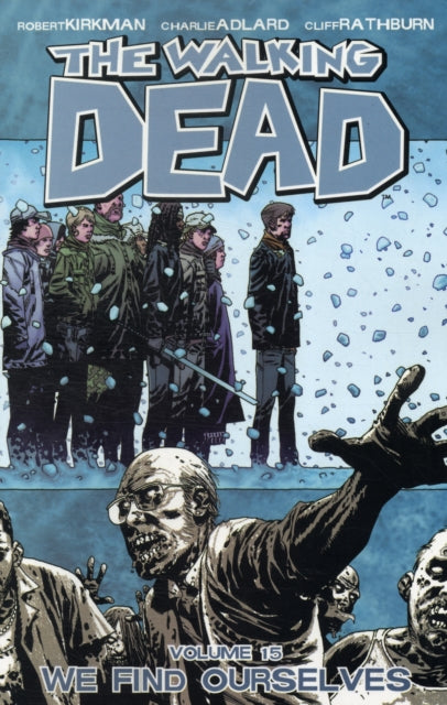 WALKING DEAD TP VOL 15 WE FIND OURSELVES (MR)