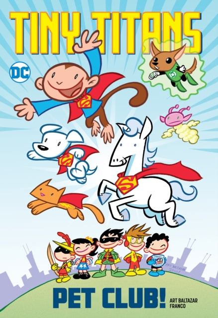 TINY TITANS PET CLUB TP GN FOR KIDS