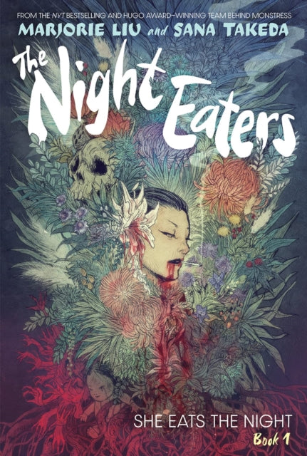 THE NIGHT EATERS BOOK ONE: SHE EATS THE NIGHT