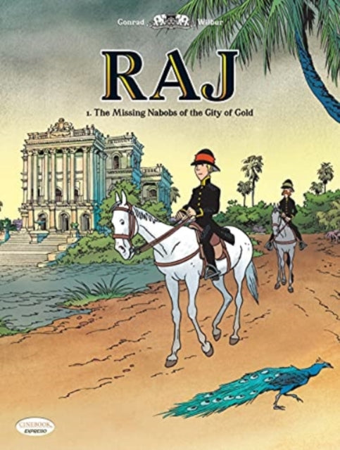 RAJ VOL 1: THE MISSING NABOBS OF THE CITYY OF GOLD TP
