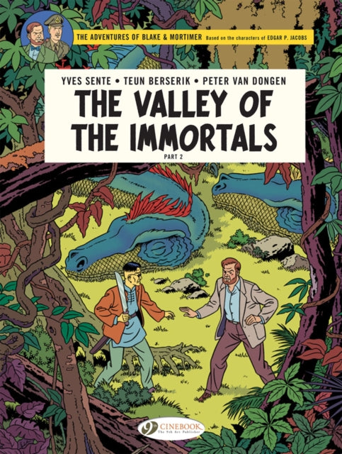 THE VALLEY OF THE IMMORTALS PT 2; BLAKE & MORTIMER VOL 26